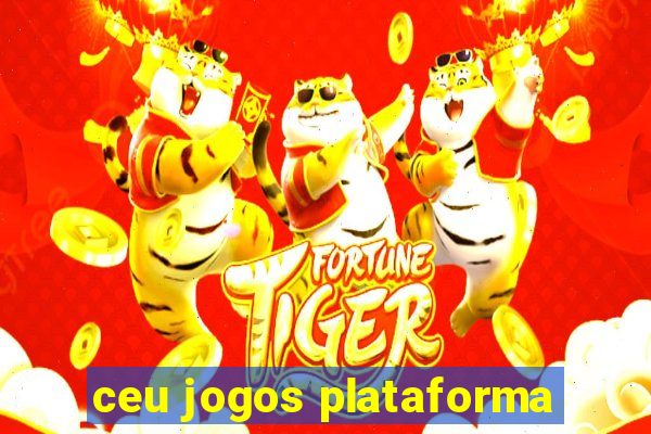 ceu jogos plataforma